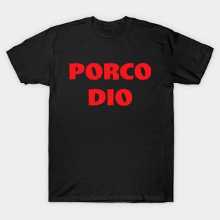 Porco Dio T-Shirt